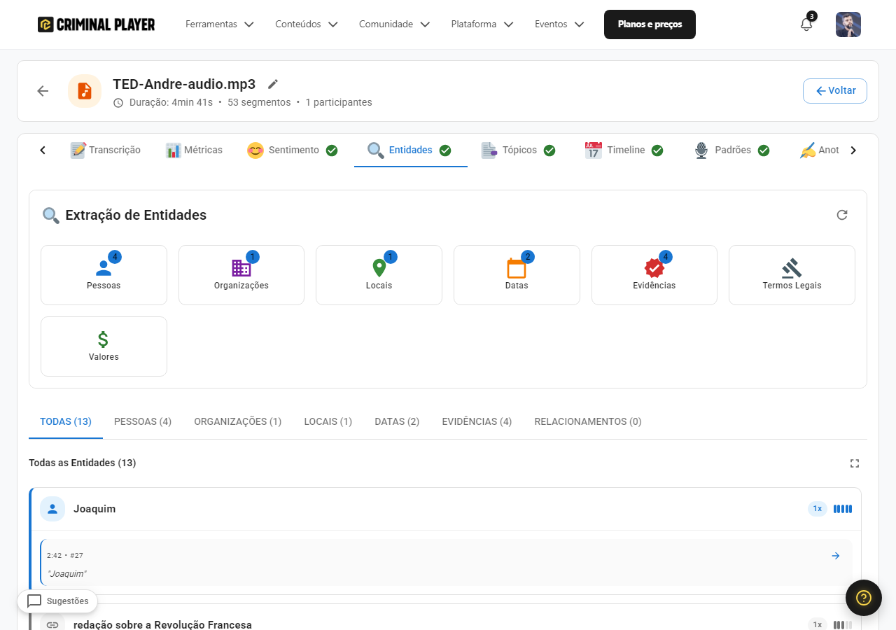Aba Entidades: cartões de Pessoas, Organizações, Locais, Datas, Evidências, Termos Legais e Valores extraídos da transcrição