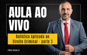 Balística Aplicada ao Direito Criminal com Flávio Karam Jr - Parte 3