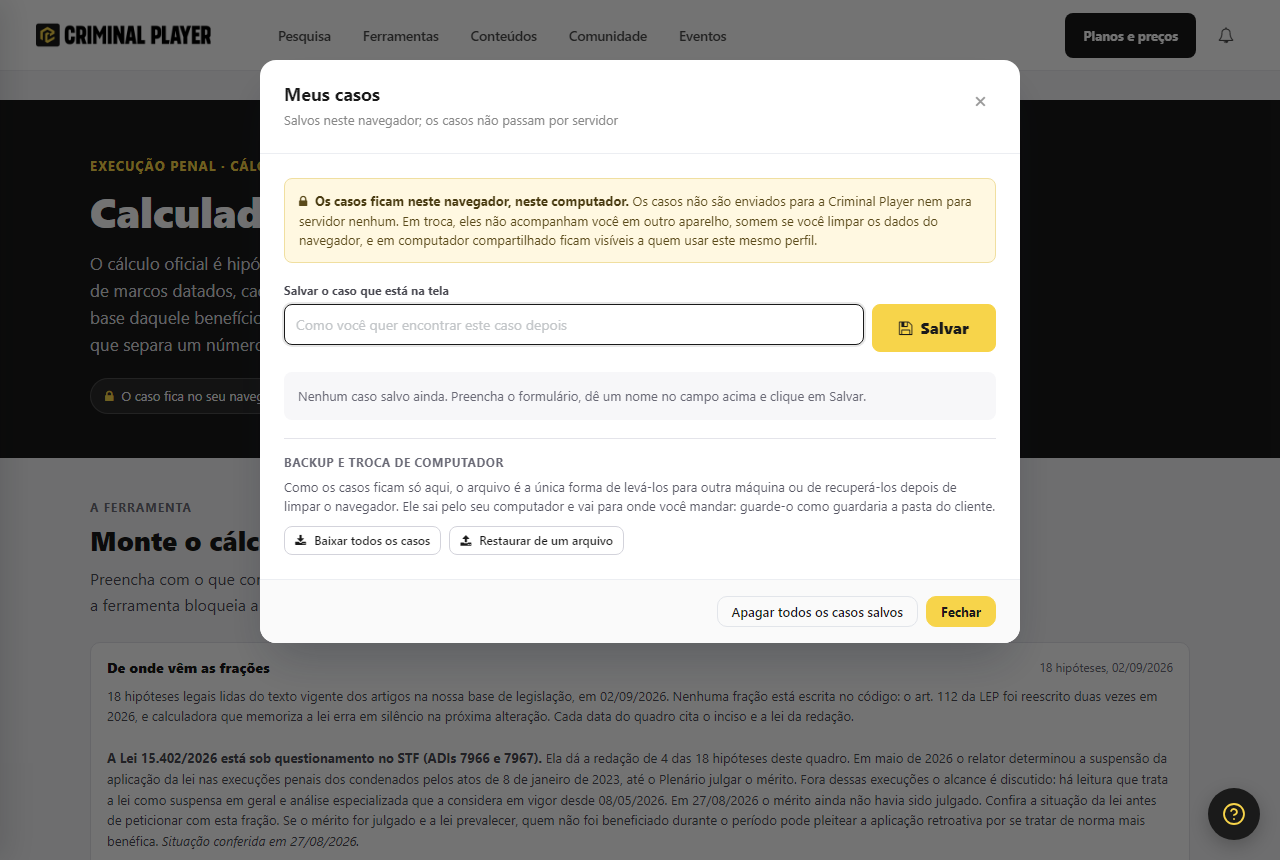 Modal Meus casos, com o aviso de que tudo fica no navegador, o campo para nomear o caso e a secao de backup e troca de computador