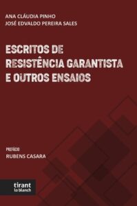 Escritos de resistência garantista e outros ensaios