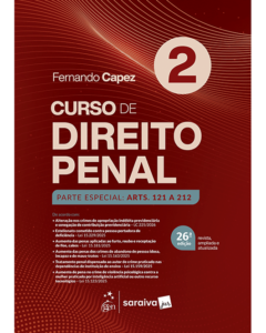 Curso de Direito Penal - Volume 2 - Parte Especial: Arts. 121 a 212, 26ª edição