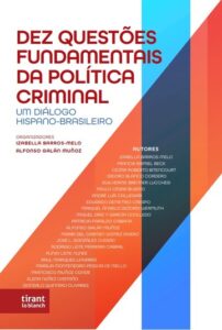 Dez Questões Fundamentais da Política Criminal: um diálogo hispano-brasileiro