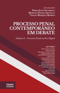 Processo Penal Contemporâneo em Debate: Volume 8 – Processo Penal na Era Digital