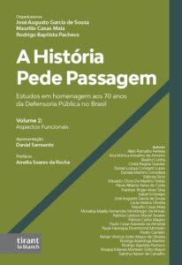A História Pede Passagem: Estudos em homenagem aos 70 anos da Defensoria Pública no Brasil