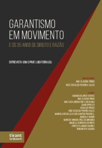 Garantismo em Movimento e os 35 Anos de Direito e Razão: Entrevista com Prof. Luigi Ferrajoli