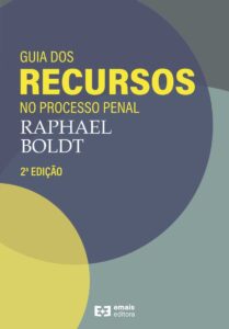 Guia dos Recursos no Processo Penal