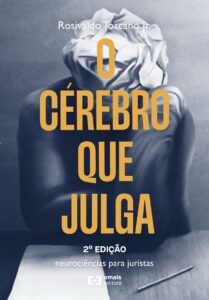 O cérebro que julga: neurociências para juristas