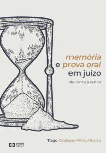 Memória e prova oral em juízo: da ciência à prática