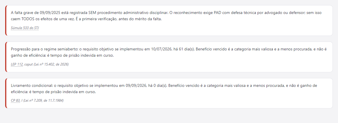 Três alertas em vermelho: a falta grave registrada sem procedimento administrativo disciplinar, a progressão com o requisito objetivo implementado há 61 dias e o livramento condicional implementado no próprio dia da consulta